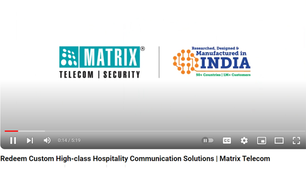 Redeem Custom High-class Hospitality Communication Solutions | Matrix Telecom