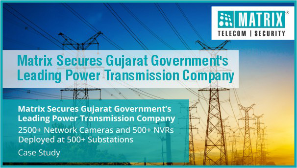 Matrix Secures Gujarat Government’s Leading Power Transmission Company