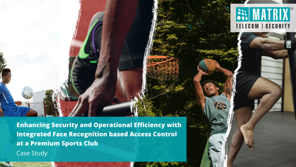 A Leading Sports Club utilizes Matrix Face Recognition-Driven Access Solutions to Revolutionize Member Access and Security