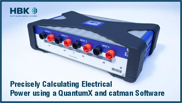 Precisely Calculating Electrical Power using a QuantumX and catman Software